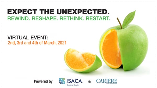 ISACA Romania Chapter Virtual event - “Expect the unexpected. Rewind. Reshape. Rethink. Restart”